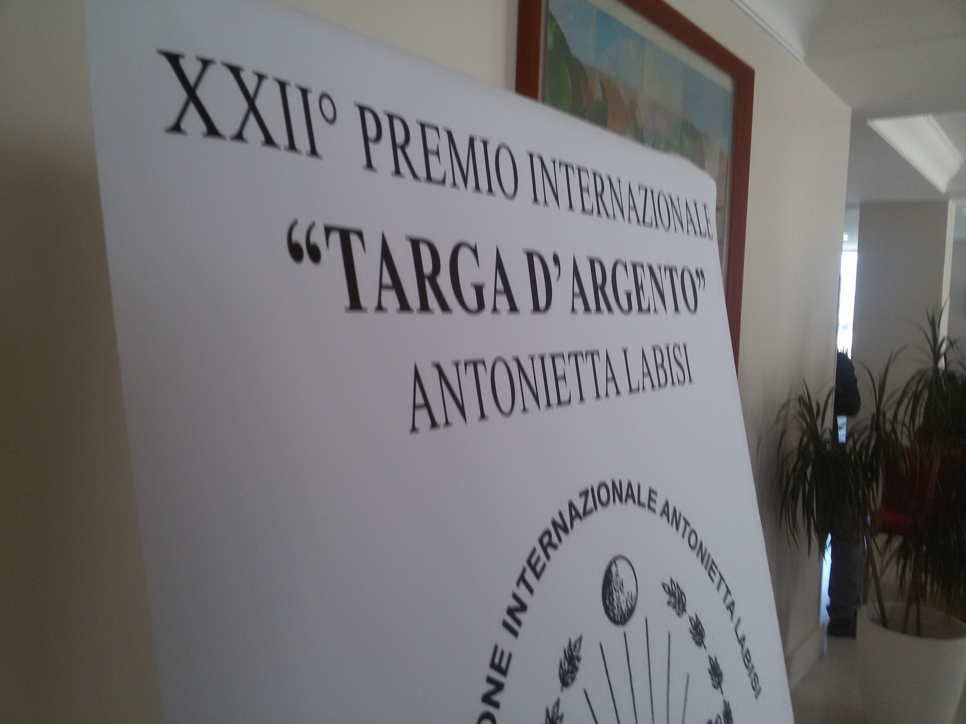 XXII edizione del Premio Internazionale Targa d’Argento “Antonietta Labisi”