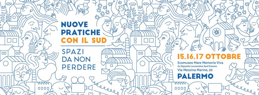 Palermo, il 15 ottobre al via la tre giorni di “Nuove pratiche per il Sud”
