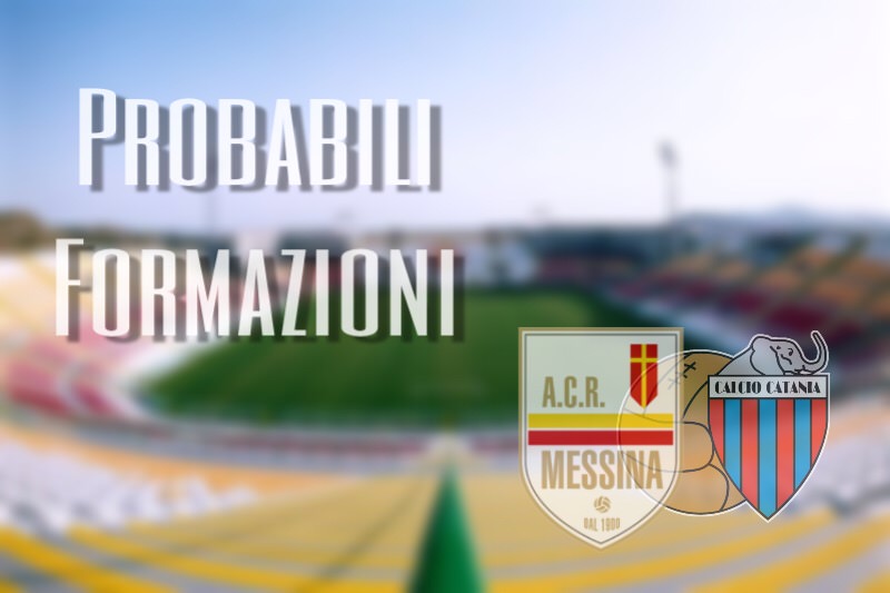 Messina-Catania, le probabili formazioni