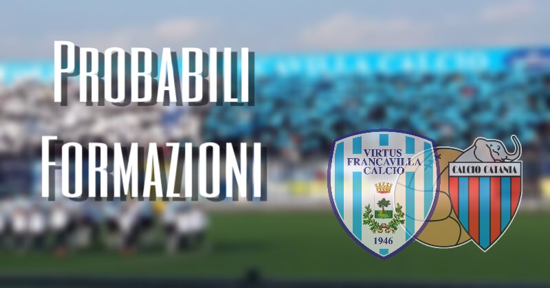 Virtus Francavilla-Catania, le probabili formazioni