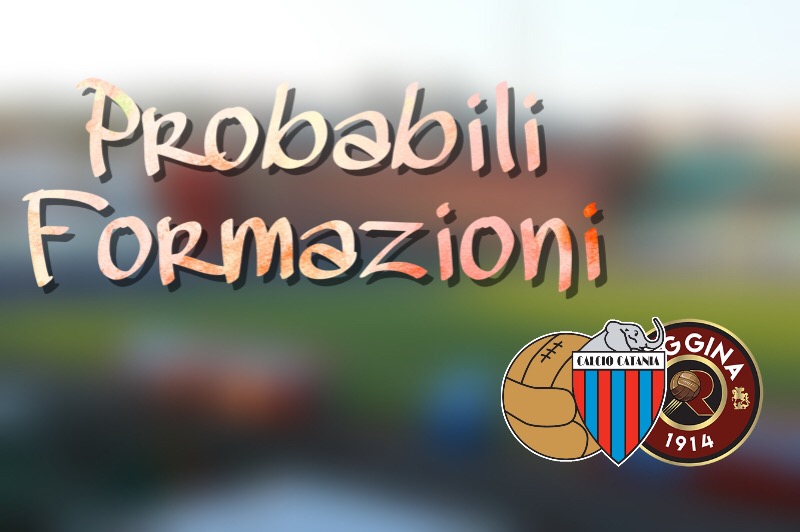 Catania – Reggina, le probabili formazioni