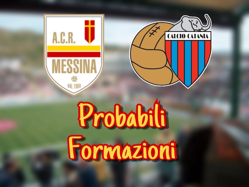 Messina – Catania, le probabili formazioni