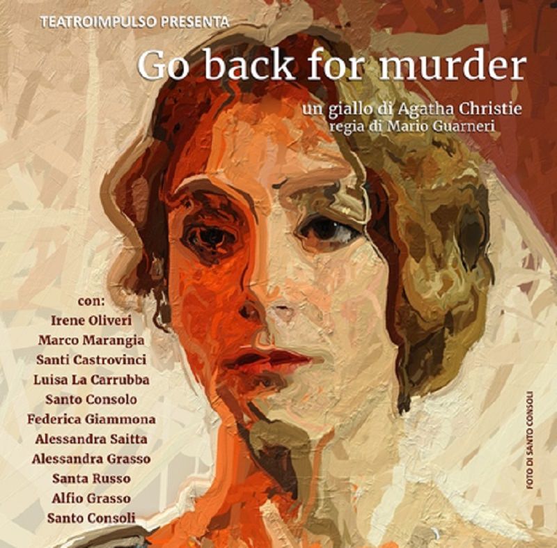 Teatroimpulso: va in scena Agatha Christie “Go back for murder”