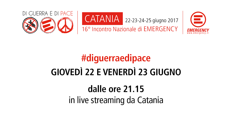 Emergency sbarca a Catania con #diguerraedipace: diretta streaming degli eventi Emergency sbarca a Catania con #diguerraedipace: diretta streaming degli eventi