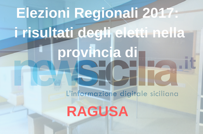 Elezioni Regionali 2017: i risultati degli eletti nella provincia di RAGUSA