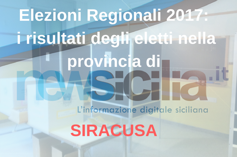 Elezioni Regionali 2017: i risultati degli eletti nella provincia di SIRACUSA