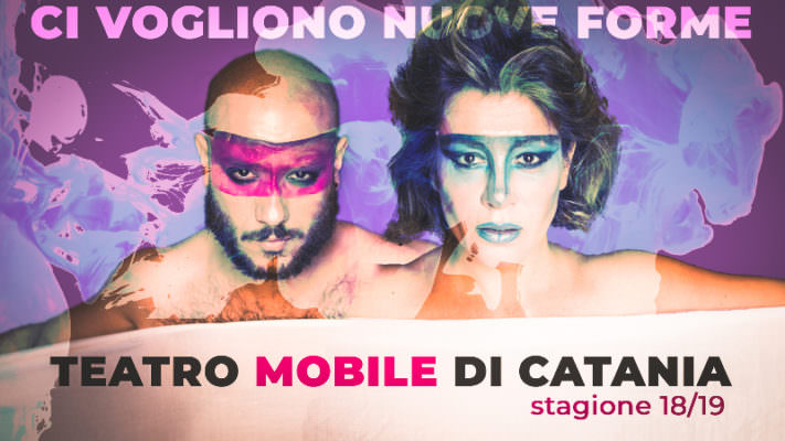 Nuove Forme: la terza stagione del Teatro Mobile di Catania diretta da Francesca Ferro