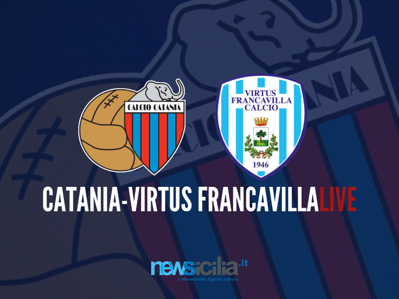 Catania-Virtus Francavilla 2-1: finisce al Massimino. Rossazzurri a tratti sofferenti, ma cinici – RIVIVI LA CRONACA