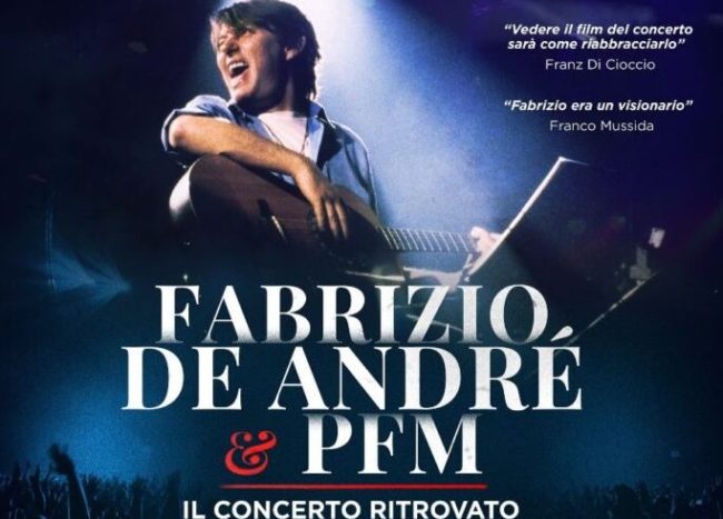 “FABRIZIO DE ANDRE' E PFM. IL CONCERTO RITROVATO” ARRIVA AL CINEMA