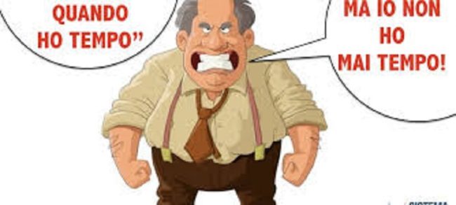 “No, non ho tempo”, prigionieri volontari e involontari delle incombenze: la Gestione delle Priorità