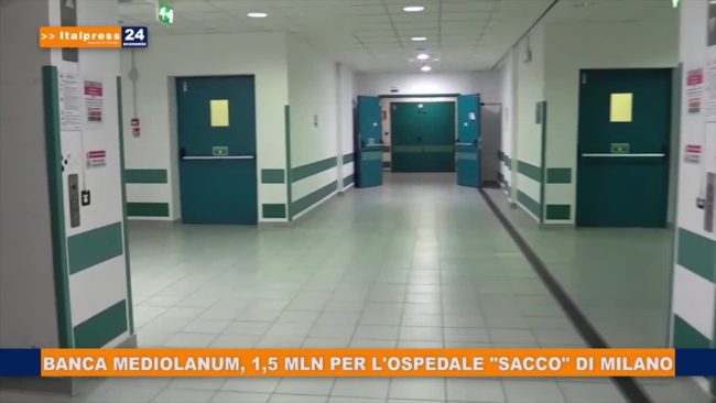 Banca Mediolanum, 1,5 mln per l’ospedale “Sacco” di Milano