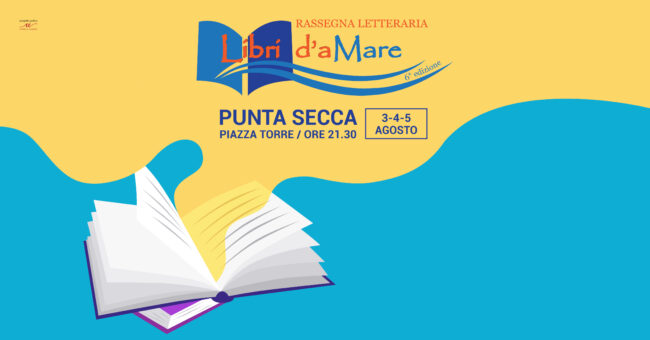“Libri d’aMare”, dal 3 al 5 agosto la sesta edizione della rassegna letteraria edizione 2020