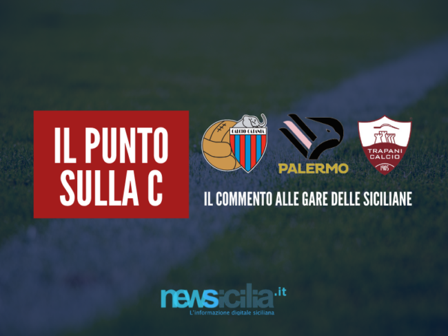 Serie C, seconda giornata: il Catania esulta a Monopoli, Palermo ai box. Trapani, estromissione imminente