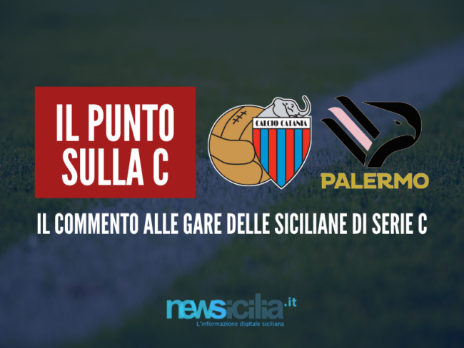 Serie C: continua a volare in trasferta il Catania, pareggio a reti bianche per il Palermo