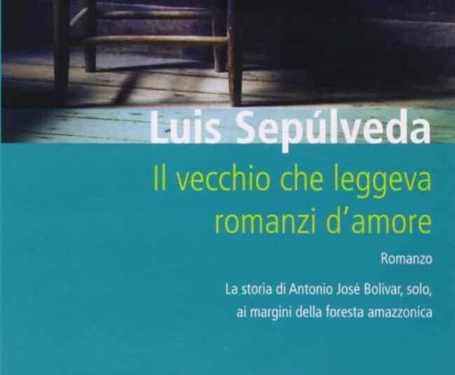 “Il vecchio che leggeva romanzi d’amore” di Luis Sepúlveda