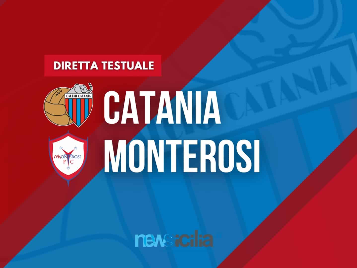Catania – Monterosi Tuscia   3 – 1: una vittoria per un amore senza fine…