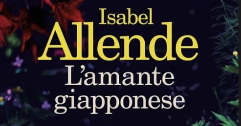 “L’amante giapponese” di Isabel Allende