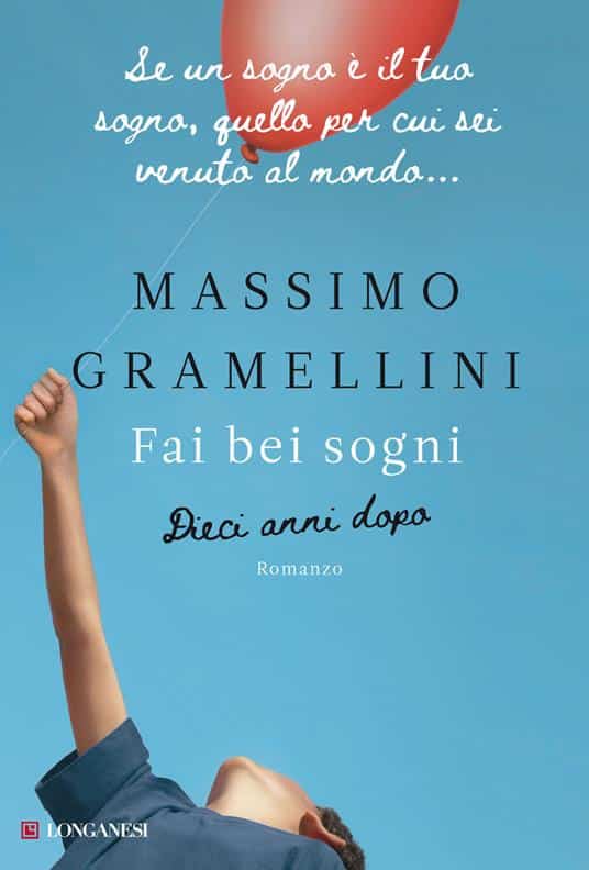 “Fai bei sogni – dieci anni dopo” di Massimo Gramellini
