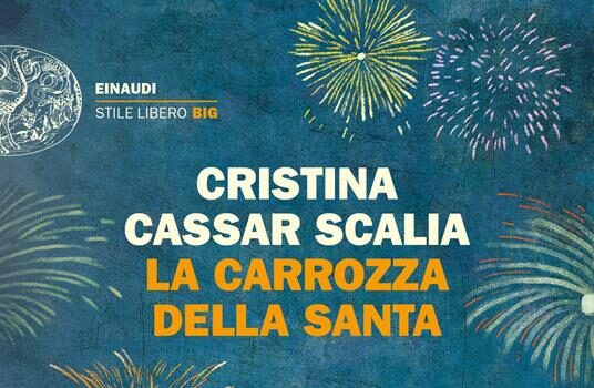 “La Carrozza della Santa” di Cristina Cassar Scalia
