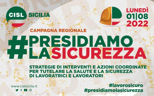 Domani si parte con la campagna Cisl sulla sicurezza sul lavoro: sit-in e volantinaggi in programma