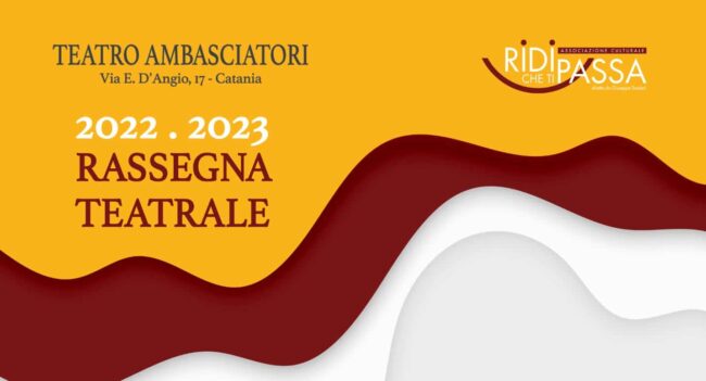 “Associazione Ridi che ti passa”: stagione teatrale 2022/2023, si ricomincia nell’era post Covid