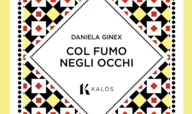 “Col fumo negli occhi” il nuovo romanzo di Daniela Ginex: l’intervista all’autrice
