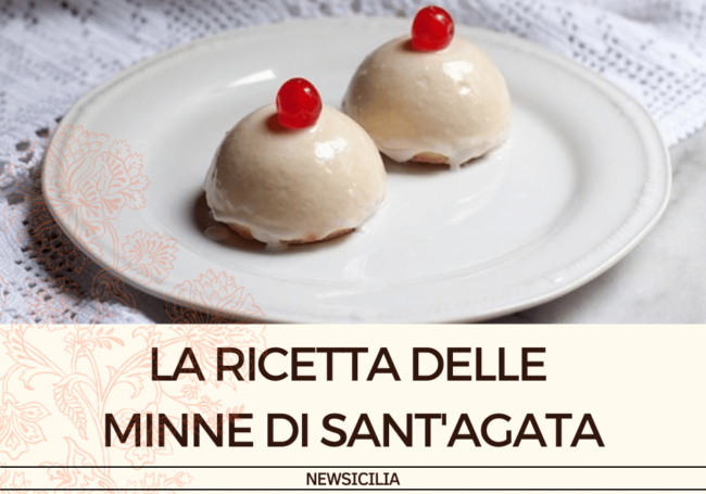 Minne di Sant’Agata, la ricetta e le curiosità del dolcetto tipico della festa catanese