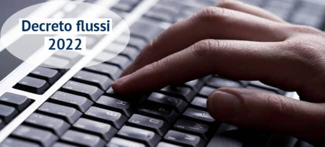 Decreto flussi 2022 per l’ingresso di lavoratori non comunitari pubblicato in Gazzetta Ufficiale