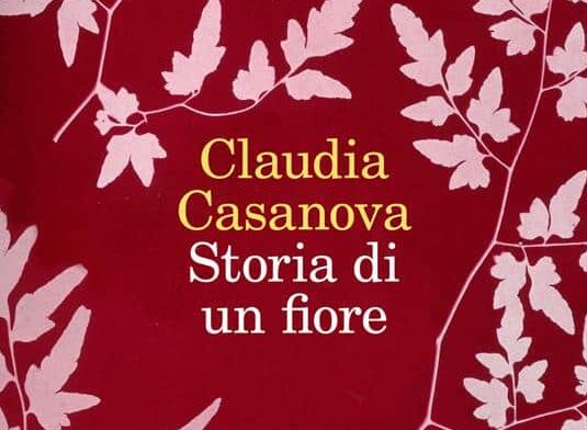 “Storia di un fiore” di Claudia Casanova
