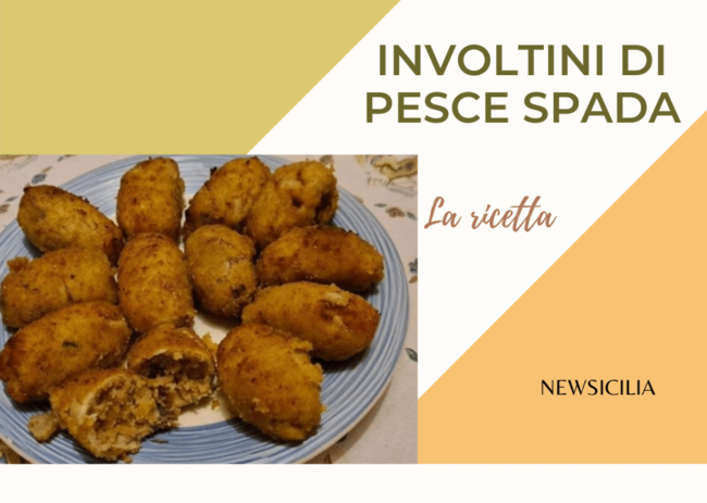 Ricetta degli involtini di pesce spada, il secondo piatto delizioso e versatile