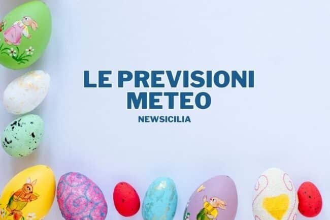 Previsioni meteo per Pasqua, scatta l’allerta in Sicilia