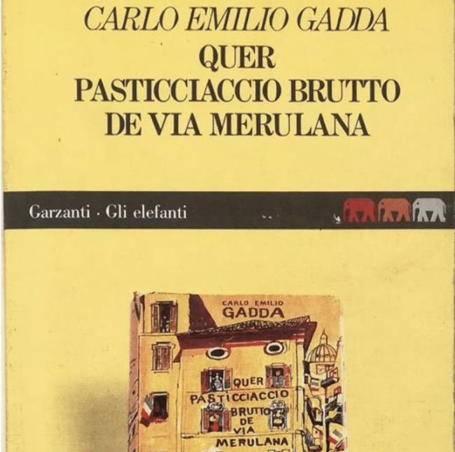 “Quer pasticciaccio brutto de via Merulana” di Carlo Emilio Gadda