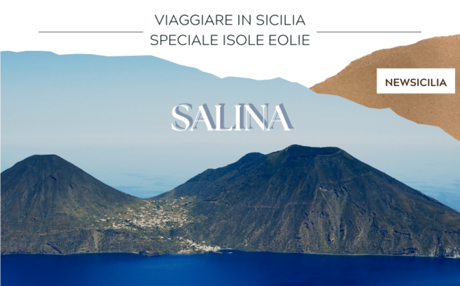 Salina, la seconda Isola più grande dopo Lipari: cosa vedere e le spiagge più gettonate – la GUIDA
