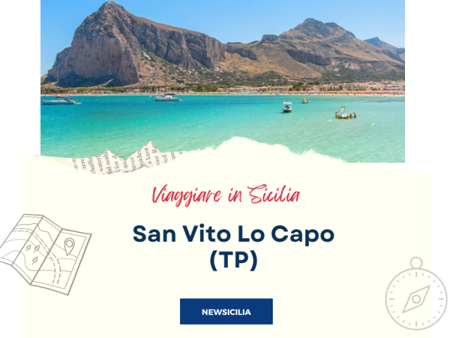 San Vito Lo Capo, dalle spiagge ai punti di interesse e i piatti tipici: la GUIDA completa