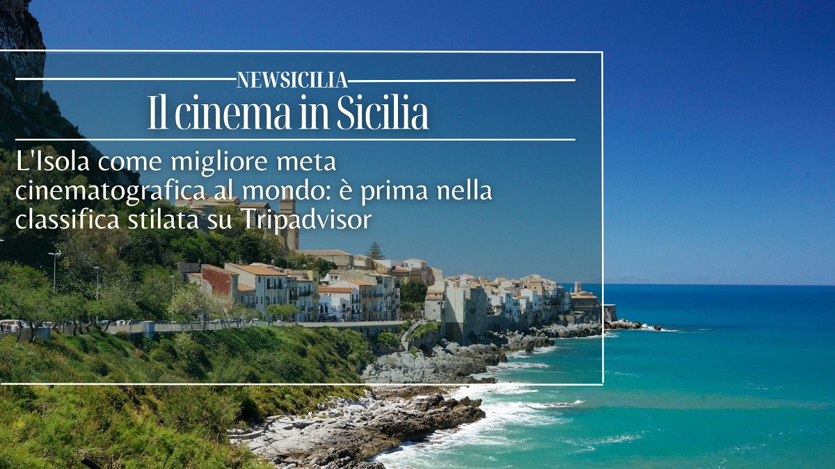 La Sicilia è la meta cinematografica preferita nel mondo