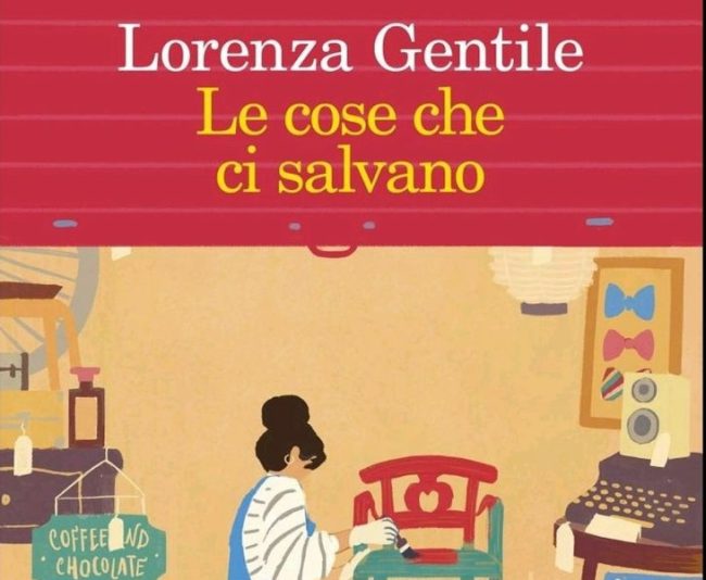 “Le cose che ci salvano” di Lorenza Gentile