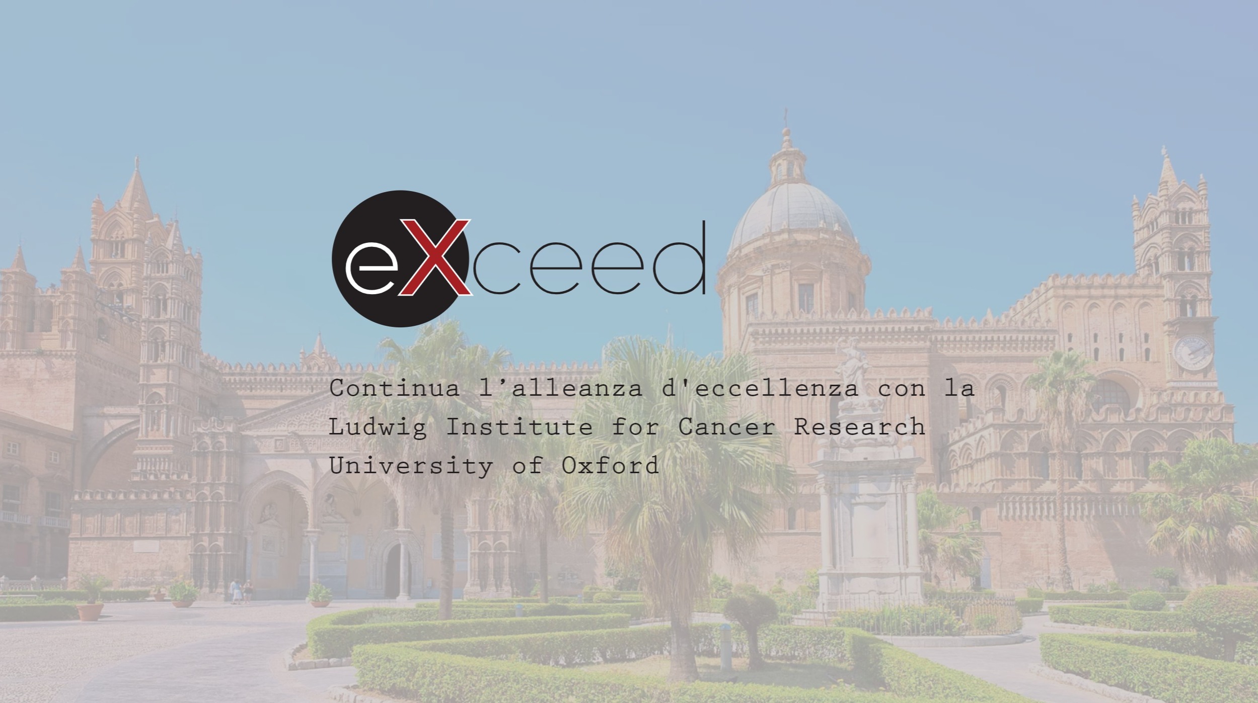 eXceed Srl: Continua l’alleanza d’eccellenza con la Ludwig Institute for Cancer Research University of Oxford
