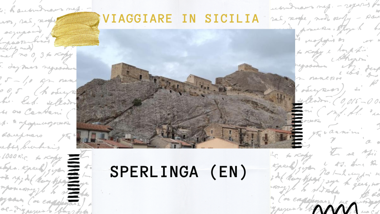 Alla scoperta di Sperlinga, costruita su una gigantesca pietra d’arenaria