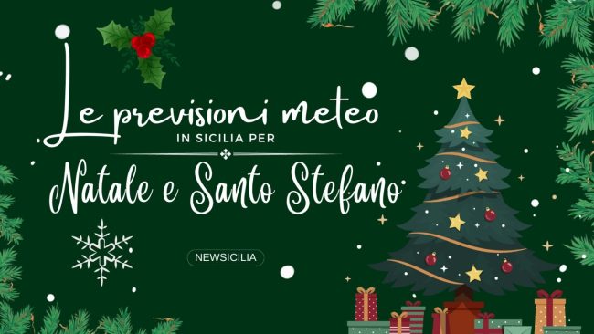 Meteo in Sicilia, le previsioni per Natale e Santo Stefano