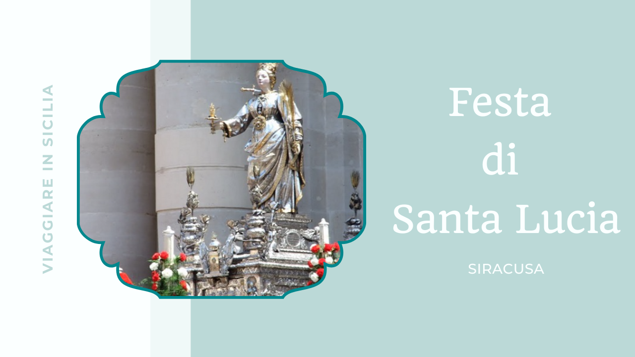 Festa di Santa Lucia, il 13 dicembre tradizione, fede e folklore a Siracusa