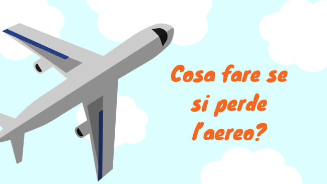 Cosa fare se si perde l’aereo?
