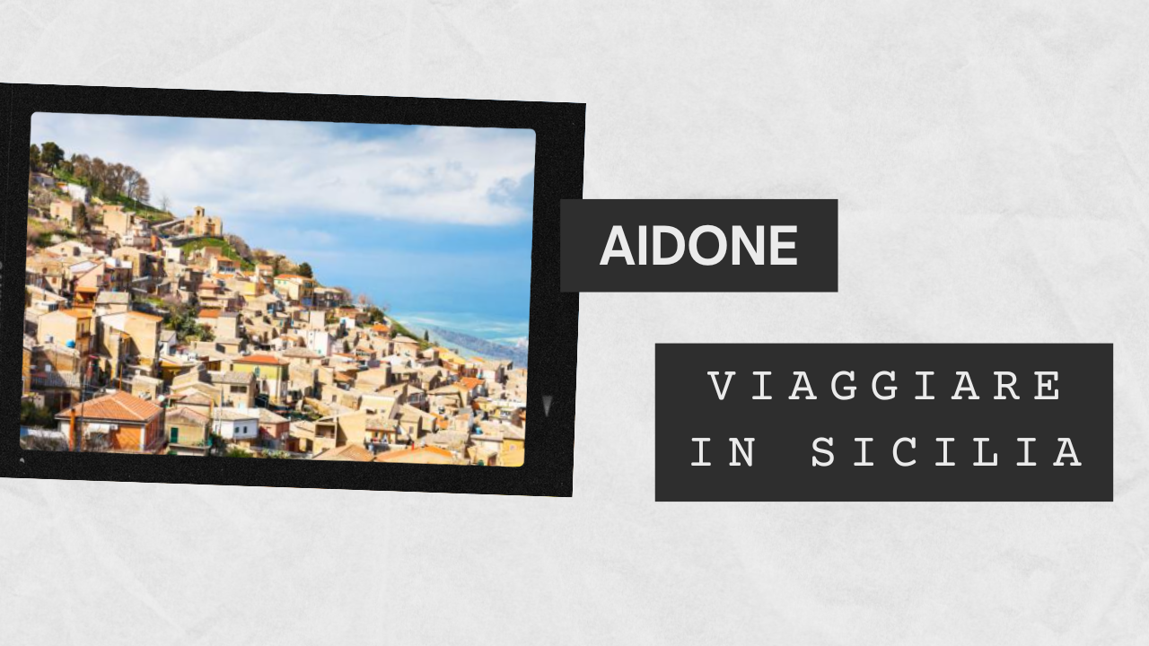 Aidone, il “balcone di Sicilia”: la GUIDA completa di uno dei borghi più particolari dell’Isola