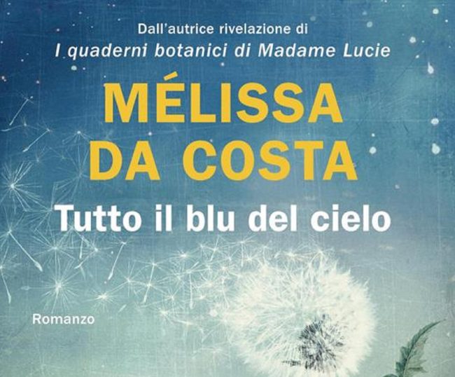 “Tutto il blu del cielo” di Mélissa Da Costa