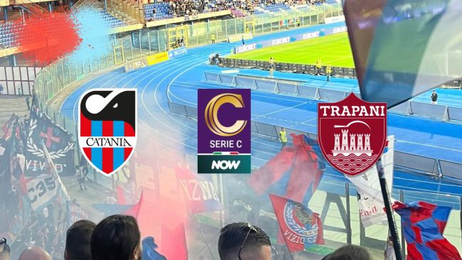 Catania – Trapani 2 – 1: bentornata vittoria!
