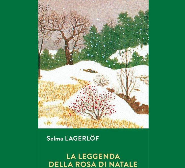 “La leggenda della rosa di Natale” di Selma Lagerlöf