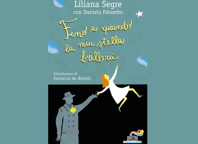 “Fino a quando la mia stella brillerà” di Liliana Segre e Daniela Palumbo