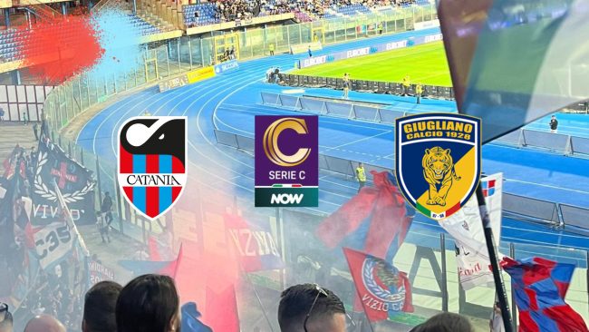 FINALE Catania – Giugliano 3-1: gli esterni decidono la partita al Massimino
