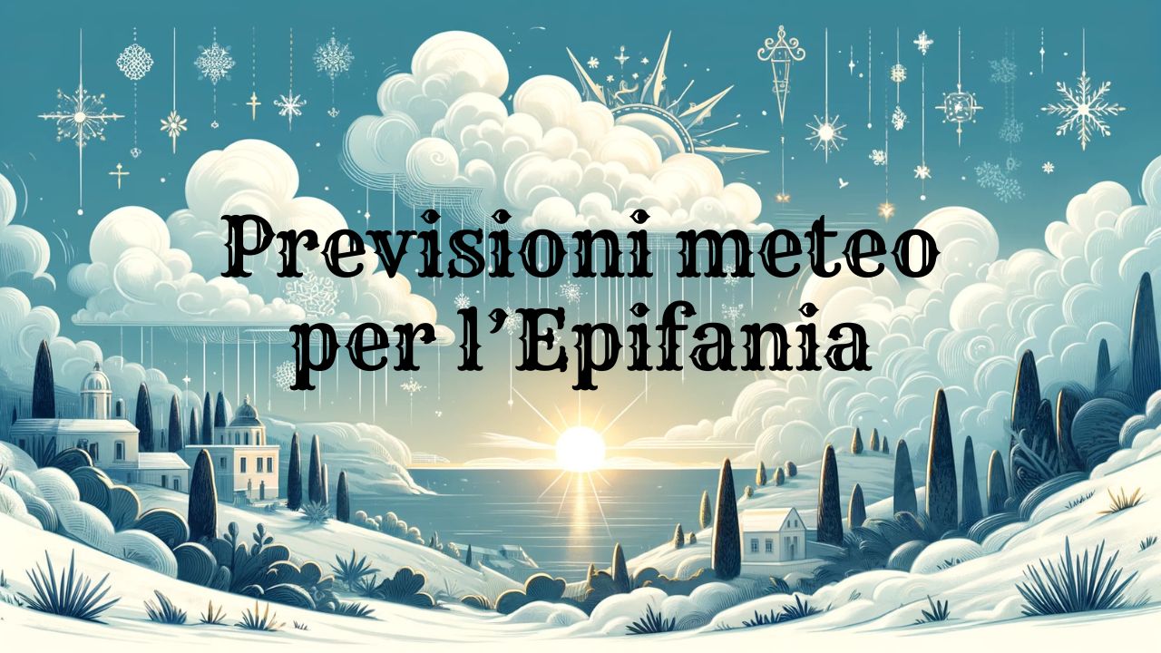 Meteo Epifania in Sicilia, le PREVISIONI per domani