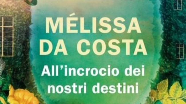 “All’incrocio dei nostri destini” di Mélissa Da Costa