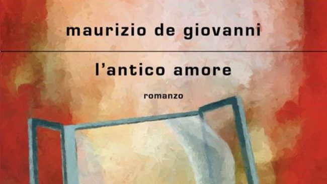 “L’antico amore” di Maurizio De Giovanni